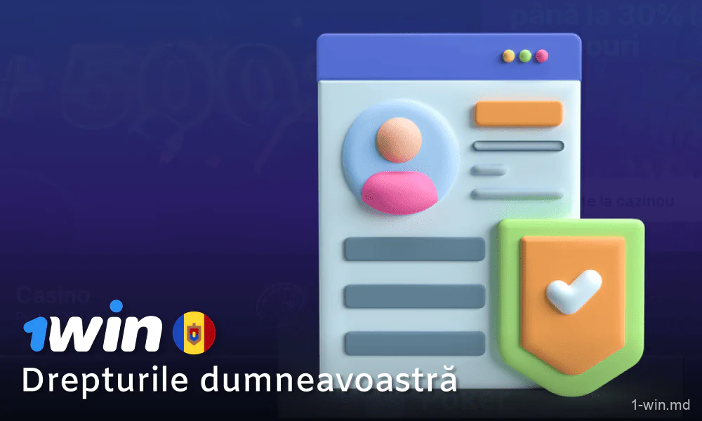 Drepturile utilizatorului în legătură cu datele de pe 1win