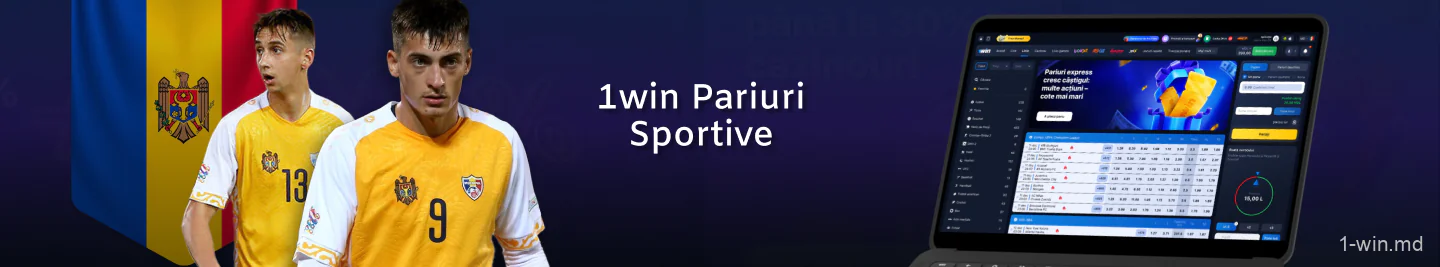Pariuri sportive pentru jucătorii din Moldova la 1win